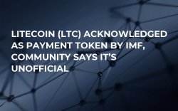 Litecoin (LTC) Acknowledged as Payment Token by IMF, Community Says It’s Unofficial Litecoin (LTC) Acknowledged as Payment Token by IMF, Community Says It’s Unofficial