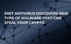 ESET Antivirus Discovers New Type of Malware That Can Steal Your Crypto ESET Antivirus Discovers New Type of Malware That Can Steal Your Crypto